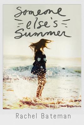 Someone Else's Summer by Rachel Bateman book cover