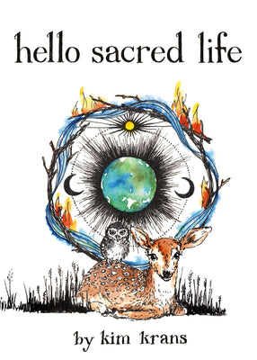 Hello Sacred Life by Kim Krans book cover