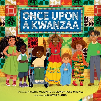 Book cover of Once Upon a Kwanzaa by Williams, Nyasha