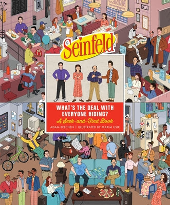 Book cover of Seinfeld: What's the Deal with Everyone Hiding?: A Seek-And-Find Book by Beechen, Adam