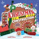 Book cover of Christmas Under Construction by Tupta, Frank