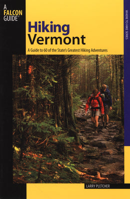 Book cover of Hiking Vermont by Pletcher, Larry