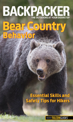 Book cover of Backpacker Magazine's Bear Country Behavior by Schneider, Bill