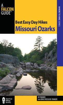 Book cover of Best Easy Day Hikes Missouri Ozarks by Tanner, Jd