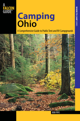 Book cover of Camping Ohio by Frye, Bob