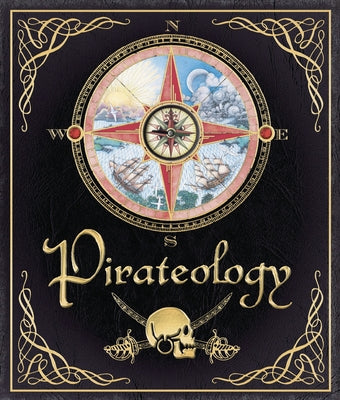 Pirateology: The Pirate Hunter's Companion by Lubber, William book cover