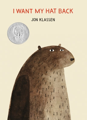 Book cover of I Want My Hat Back by Klassen, Jon