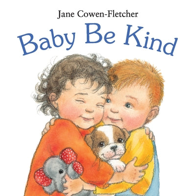 Baby Be Kind by Jane Cowen-Fletcher book cover