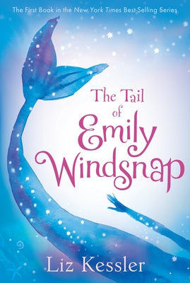 Book cover of The Tail of Emily Windsnap by Kessler, Liz
