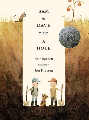Book cover of Sam & Dave Dig a Hole by Barnett, Mac