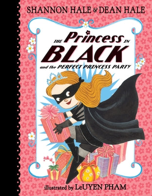 The Princess in Black and the Perfect Princess Party by Shannon Hale book cover