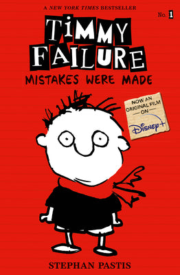 Timmy Failure: Mistakes Were Made by Pastis, Stephan book cover