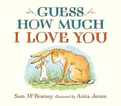 Guess How Much I Love You Oversized Board Book: (An Ideal Stocking Stuffer, Baby Shower Gift & Bedtime Story for Babies & Toddlers) by Sam McBratney book cover