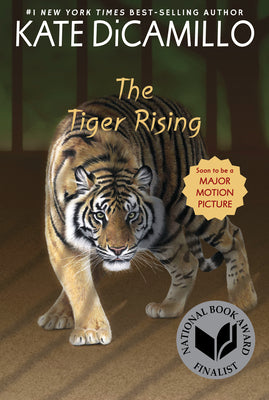 The Tiger Rising: (A Middle-Grade Novel about Grief, Courage, Friendship, and Finding Your Voice - For Kids Ages 9-11 in Grades 5-6) by DiCamillo, Kate book cover