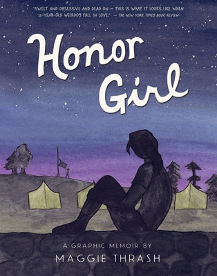 Book cover of Honor Girl: A Graphic Memoir by Thrash, Maggie