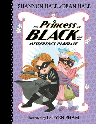 The Princess in Black and the Mysterious Playdate by Shannon Hale book cover