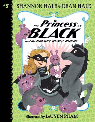 Book cover of The Princess in Black and the Hungry Bunny Horde by Hale, Shannon