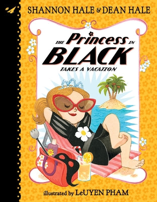 Book cover of The Princess in Black Takes a Vacation by Hale, Shannon