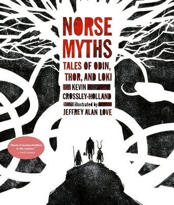 Norse Myths: Tales of Odin, Thor and Loki by Kevin Crossley-Holland book cover
