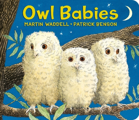 Owl Babies Oversized Board Book: (A Comforting Bedtime Story about Separation Anxiety, Big Feelings, and Missing Mom for Toddlers and Preschoolers) by Martin Waddell book cover