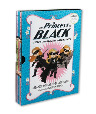 Book cover of The Princess in Black: Three Smashing Adventures: Books 1-3 (Box Set of Early Chapter Books about Funny Hero Adventures) by Hale, Shannon