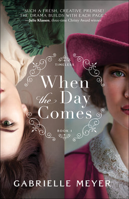 When the Day Comes by Meyer, Gabrielle book cover