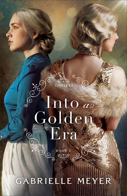 Book cover of Into a Golden Era by Meyer, Gabrielle