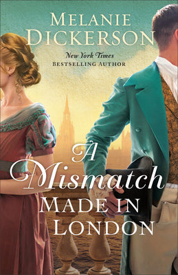 A Mismatch Made in London by Dickerson, Melanie book cover
