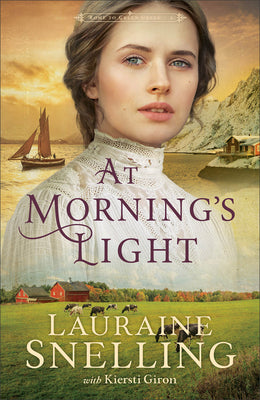 Book cover of At Morning's Light by Snelling, Lauraine