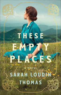 These Empty Places by Thomas, Sarah Loudin book cover