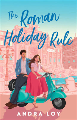 The Roman Holiday Rule by Loy, Andra book cover