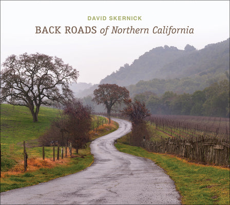 Book cover of Back Roads of Northern California by Skernick, David