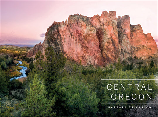 Book cover of Central Oregon by Tricarico, Barbara