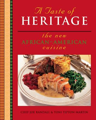 A Taste of Heritage: The New African American Cuisine by Toni Tipton-Martin book cover