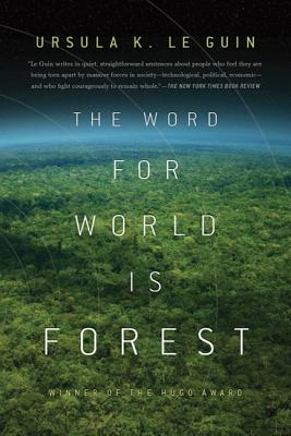 Book cover of The Word for World Is Forest by Guin, Ursula K. Le
