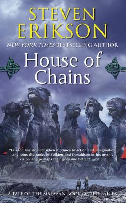 House of Chains: Book Four of the Malazan Book of the Fallen by Erikson, Steven book cover