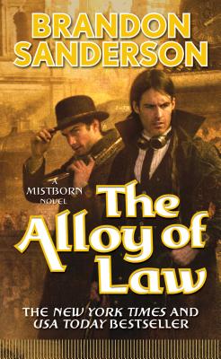Book cover of The Alloy of Law by Sanderson, Brandon