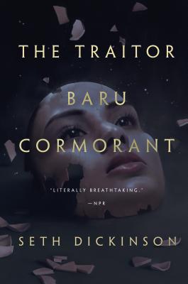 The Traitor Baru Cormorant by Dickinson, Seth book cover