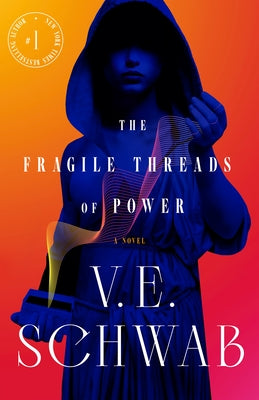 The Fragile Threads of Power by V. E. Schwab book cover
