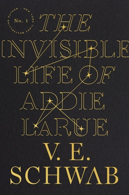 Book cover of The Invisible Life of Addie Larue by Schwab, V. E.