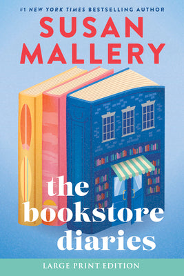Book cover of The Bookstore Diaries: A Novel of Secrets, Drama and Second Chance Love by Mallery, Susan
