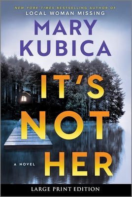 Book cover of It's Not Her by Kubica, Mary
