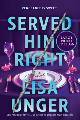 Book cover of Served Him Right by Unger, Lisa