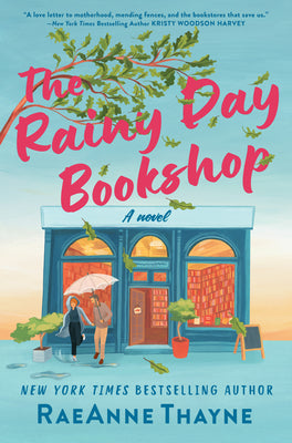 The Rainy Day Bookshop: A Contemporary Small-Town Story of Family, Community and Books by Thayne, Raeanne book cover