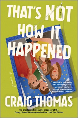 Book cover of That's Not How It Happened by Thomas, Craig