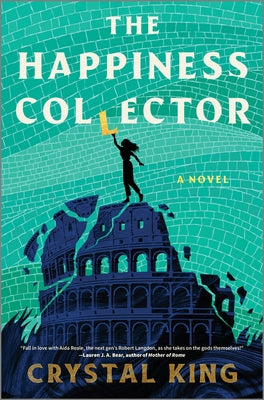 Book cover of The Happiness Collector: A Contemporary Fantasy Pitting Modern Humans Against Ancient Gods by King, Crystal