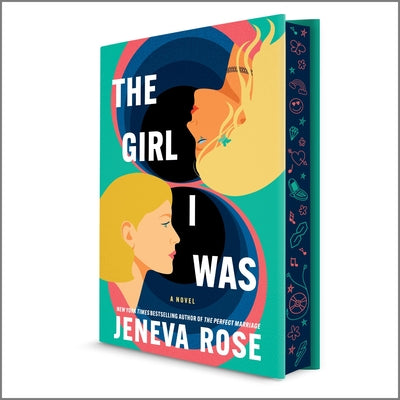 The Girl I Was (Deluxe Limited Edition): From the New York Times Bestselling Author of the Perfect Marriage by Jeneva Rose book cover