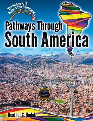 Book cover of Pathways Through South America by Hudak, Heather C.
