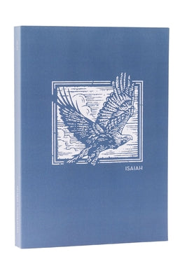 Book cover of Net Abide Bible Journal - Isaiah, Paperback, Comfort Print: Holy Bible by Taylor University Center for Scripture E