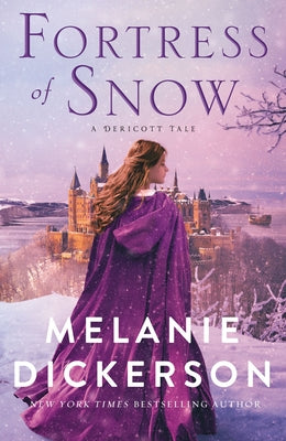 Fortress of Snow: A Dericott Tale by Melanie Dickerson book cover